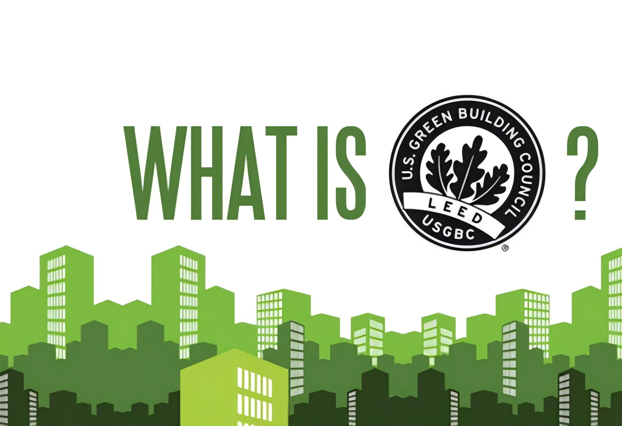 1746768744541831zVQO.jpg What is LEED?圖源網絡.jpg